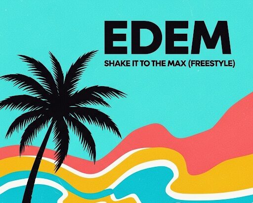Edem Shake It To The Max Remix