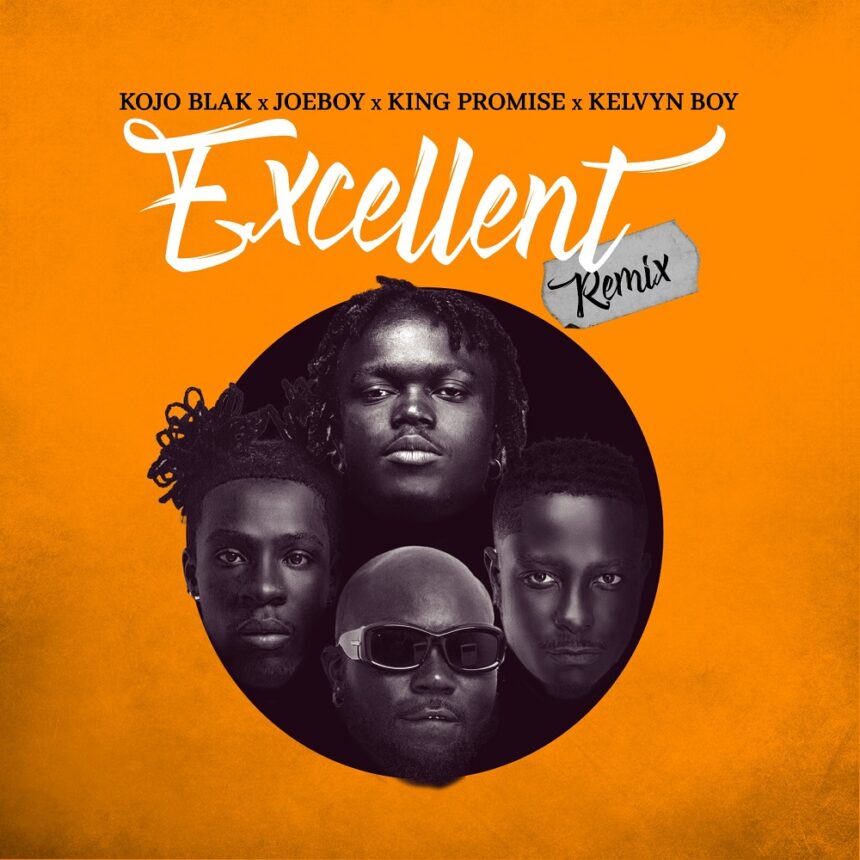 Kojo Blak Excellent Remix