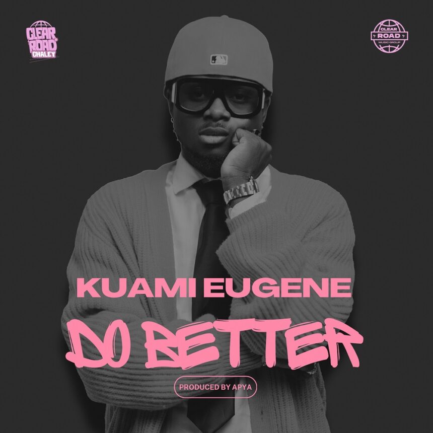 Kuami Eugene Do Better
