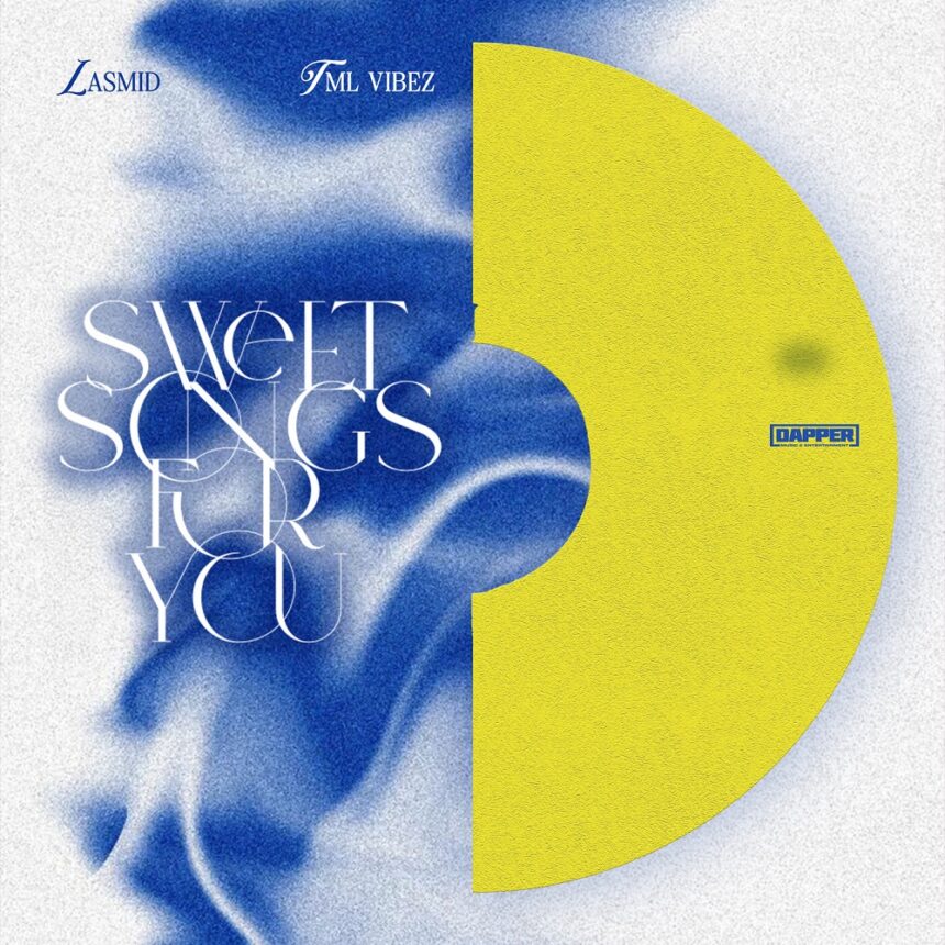 Lasmid Sweet Songs For You