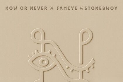 Fameye Now or Never