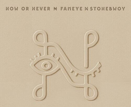 Fameye Now or Never