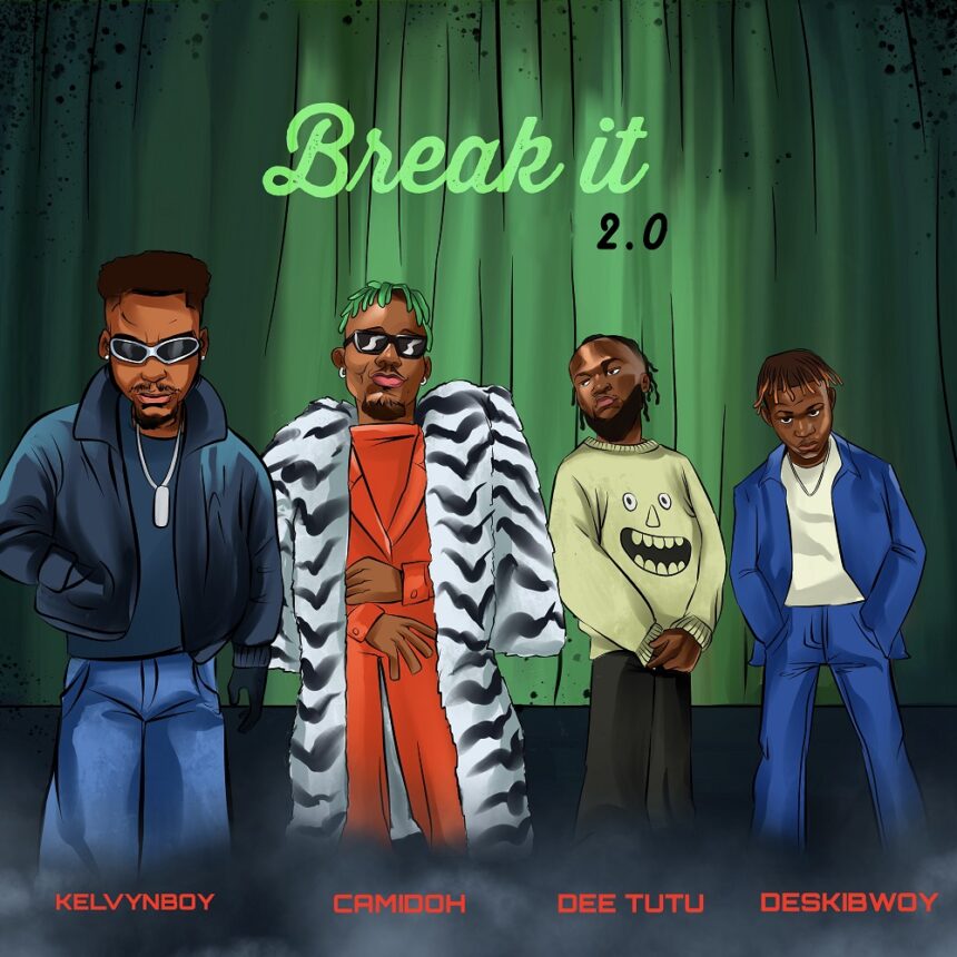 Kelvyn Boy x Camidoh Break It 2.0