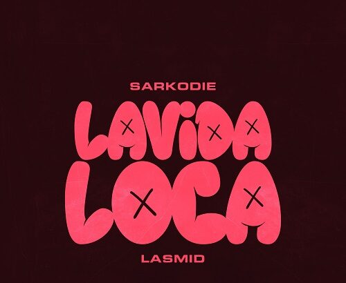 Sarkodie Lavida Loca