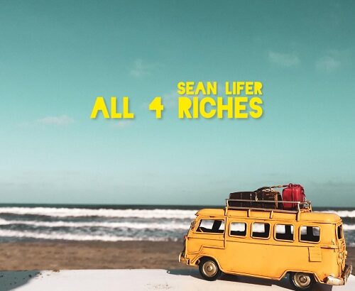 Sean Lifer all for riches