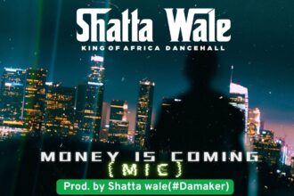 Shatta Wale Money Is Coming