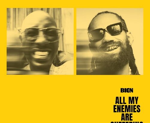 Bien All My Enemies Are Suffering