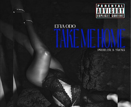Efia Odo Take Me Home