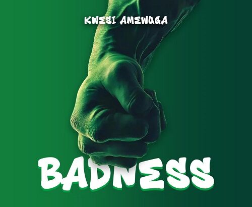 Kwesi Amewuga Badness