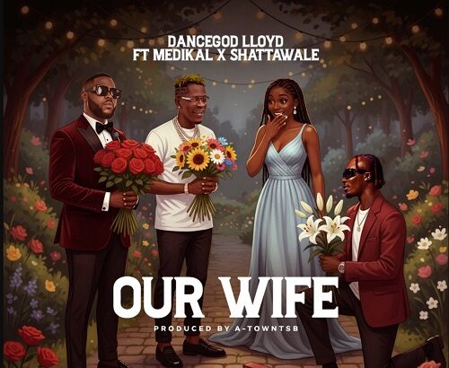 Dancegodlloyd Our Wife