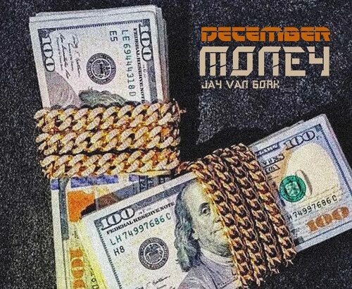 Jay Van Gork December Money