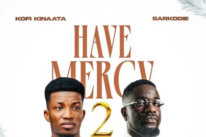 Kofi Kinaata Have Mercy 2