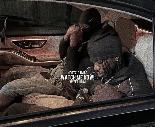 Ndotz, DJ MAC, CrashDummy Watch Me Now!