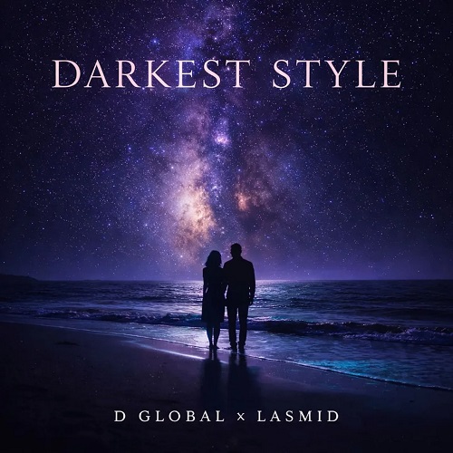 D Global & Lasmid Darkest Style