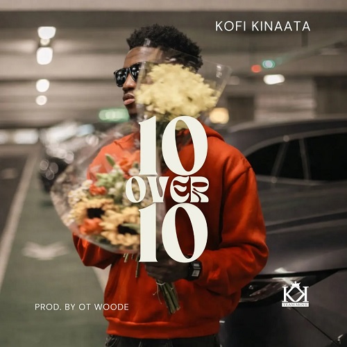 Kofi Kinaata 10 Over 10