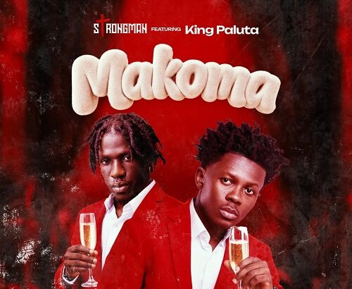 Strongman Makoma ft King Promise