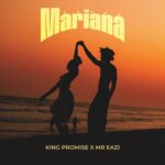 King Promise & Mr Eazi Mariana